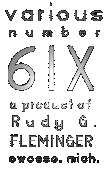 various number six by rudy fleminger